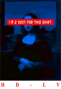 I'm Too Sexy For This Shirt | Pop Culture Shirts for Men