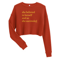 Women Empowerment | She Believed In Herself | Fleece Cropped Sweatshirt for Women