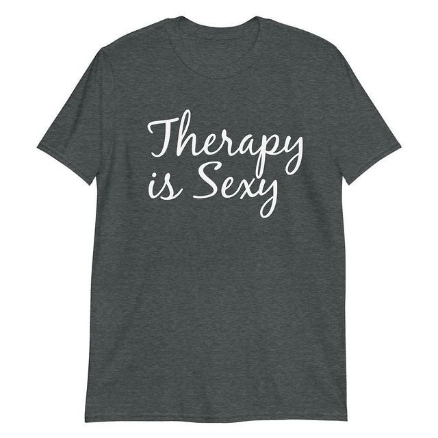 Mental Health Shirt - Therapy is Sexy