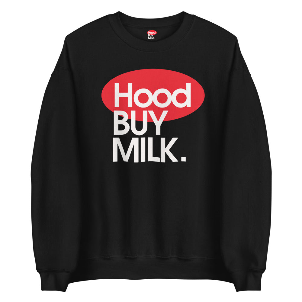 Hood Buy Milk Sweatshirt