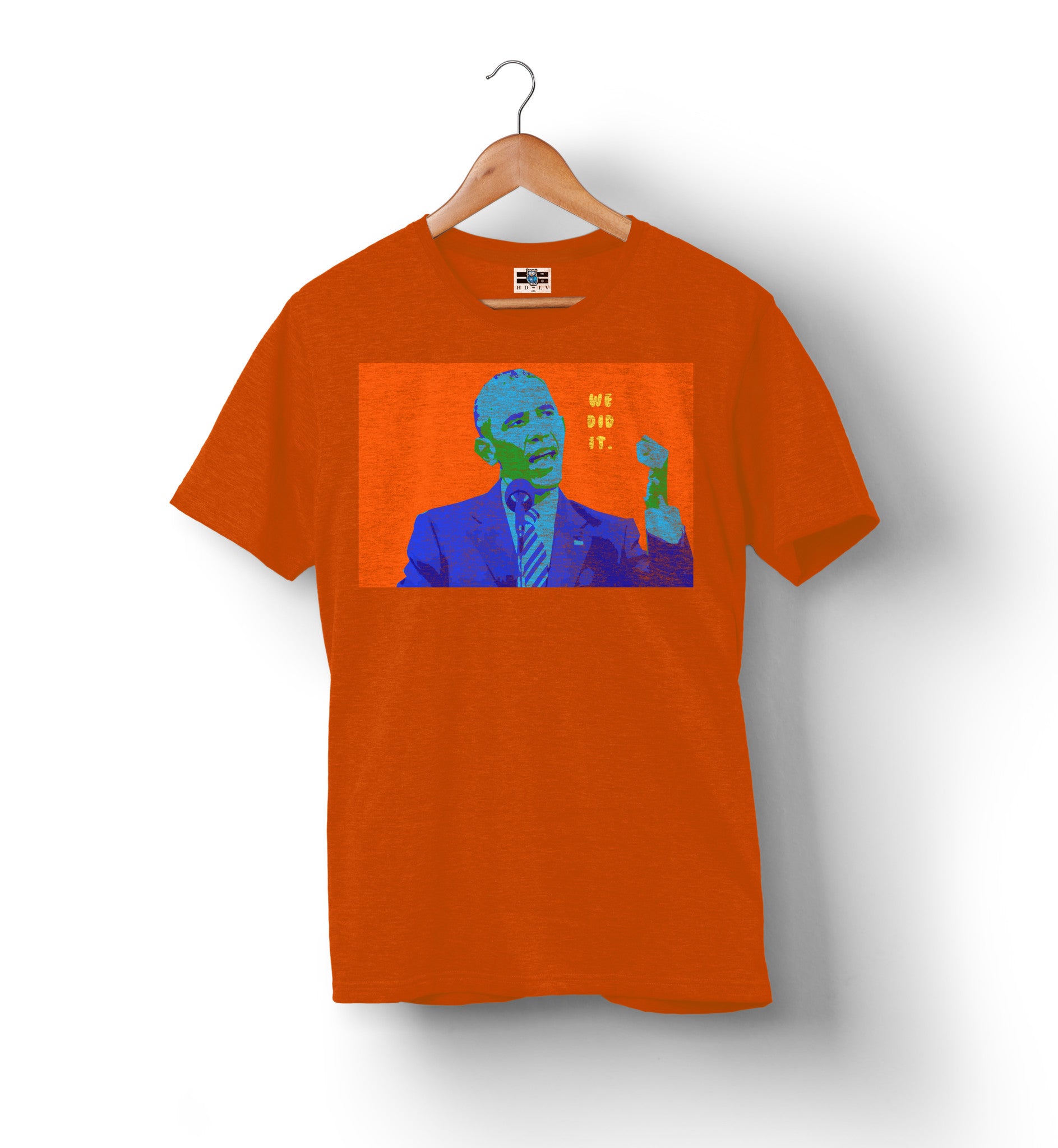 We Did It | Politcal Shirt