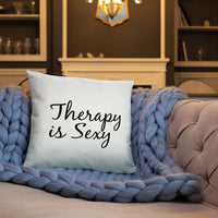Therapy is Sexy Pillow