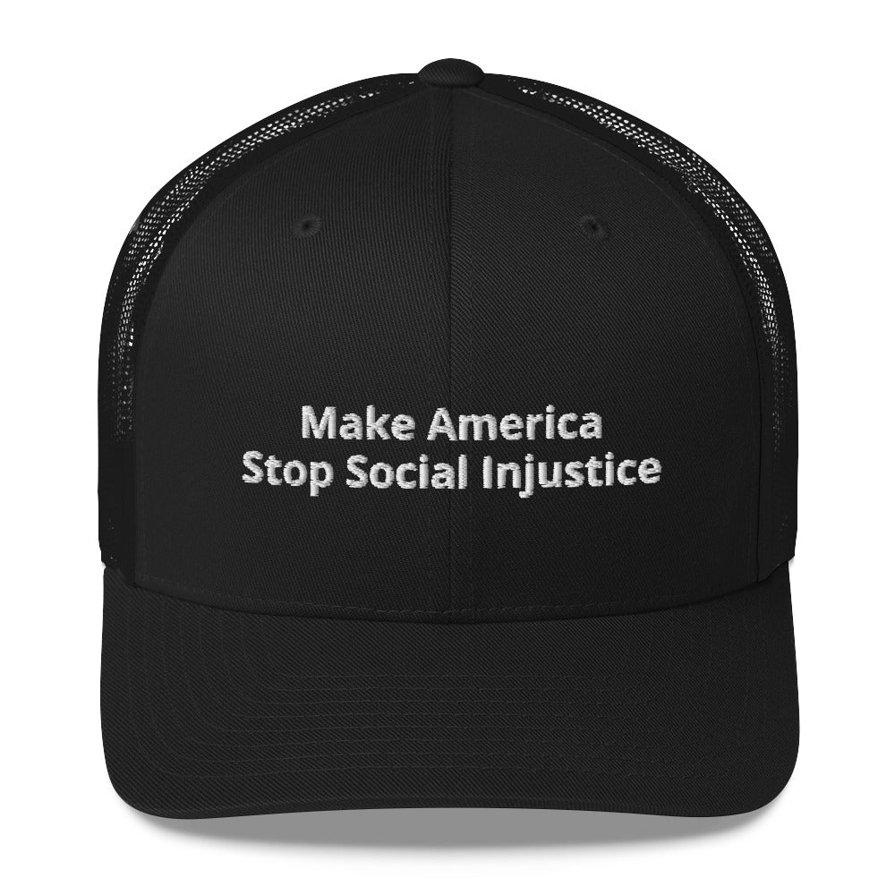 Make America Stop Social Injustice - Cap