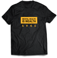 Mental Health is Wealth | Shirt for Men & Women