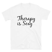 Therapy is Sexy T-Shirt by Carly Lind